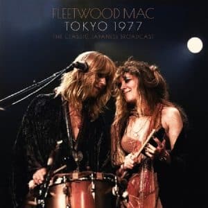 Fleetwood Mac - Tokyo 1977: The Classic Japanese Broadcast (Vinyl 2xLP, 140g)