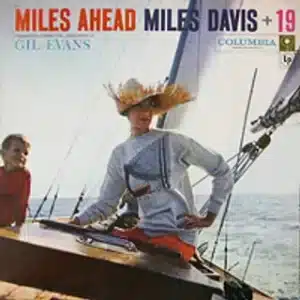 Miles Davis + 19 - Miles Ahead (Vinyl LP, 180g)