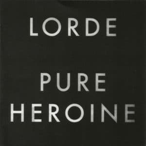 Lorde - Pure Heroine (Vinyl LP)
