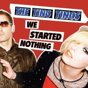 Ting Tings, The - We Started Nothing (Vinyl LP, 180g)