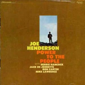 Joe Henderson - Power To The People (Vinyl LP, 180g)