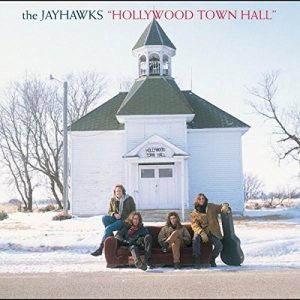 Jayhawks, The - Hollywood Town Hall (Vinyl LP)