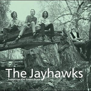 Jayhawks, The - Tomorrow The Green Grass (Vinyl LP)