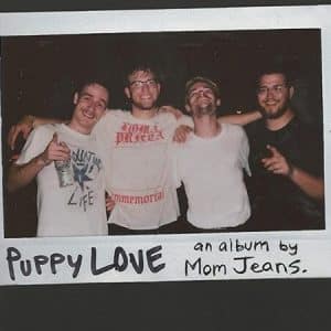 Mom Jeans. - Puppy Love (Vinyl LP, Green Vinyl)