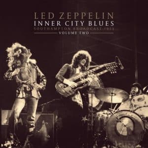 *Led Zeppelin - Inner City Blues: Southampton Broadcast 1973, Volume Two (Vinyl 2xLP, White Vinyl)