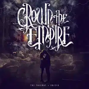 Crown The Empire - The Fallout (Vinyl LP, Clear/Black/Orange Splatter Vinyl)