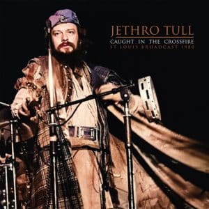 Jethro Tull - Caught In The Crossfire: St. Louis Broadcast 1980 (Vinyl 2xLP)