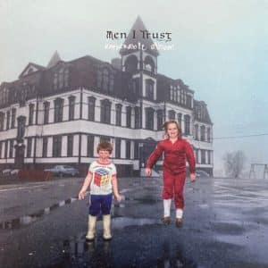 Men I Trust - Untourable Album (Vinyl LP)