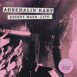 Johnny Marr - Adrenalin Baby: Johnny Marr Live (Vinyl 2xLP, Pink/Black Splatter Vinyl)