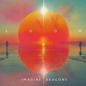 Imagine Dragons - Loom (Vinyl LP, "Coke Bottle Clear" Vinyl)
