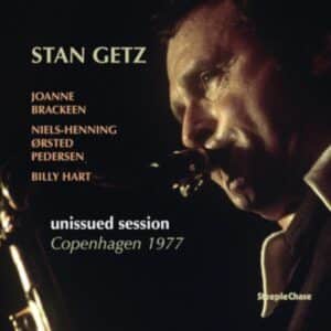 Stan Getz - Unissued Session: Copenhagen 1977 (Vinyl LP, 180g)
