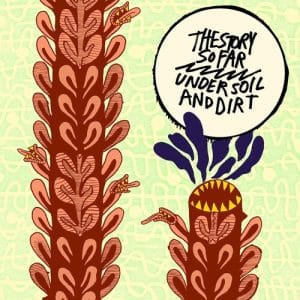 Story So Far, The - Under Soil And Dirt (Vinyl LP, "Color" Vinyl, + Download Card)