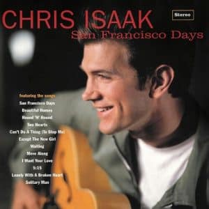 Chris Isaak - San Francisco Days (Vinyl LP)