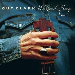 Guy Clark - Workbench Songs, 15th Anniversary Edition (Vinyl LP, "Denim" Vinyl, + Download Card)