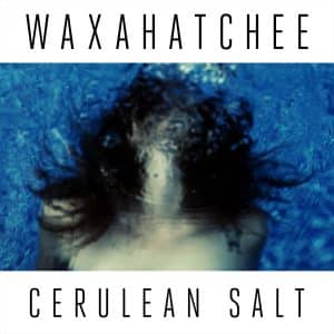 Waxahatchee - Cerulean Salt (Vinyl LP, Blue/White Vinyl)