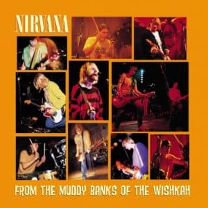 Nirvana - From The Muddy Banks Of The Wishkah (Vinyl 2xLP)