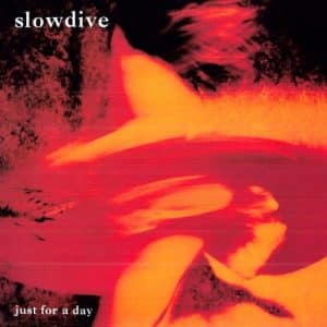 Slowdive - Just For A Day (Vinyl LP, 180g)
