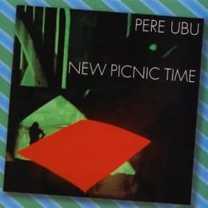 Pere Ubu - New Picnic Time (Vinyl LP)