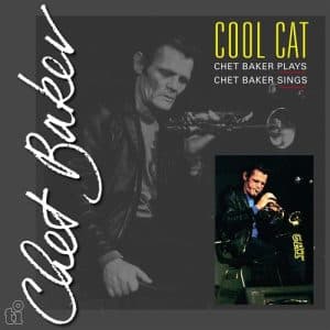 Chet Baker - Cool Cat (Vinyl LP, 180g)