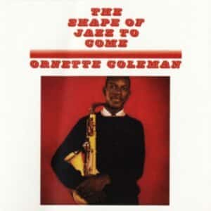 Ornette Coleman - The Shape Of Jazz To Come, VMP Exclusive (Vinyl LP, 180g)