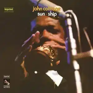 John Coltrane - Sun Ship, VMP Exclusive (Vinyl LP, 180g)
