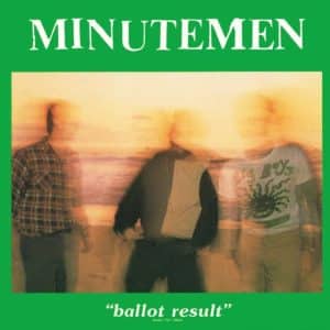 Minutemen - Ballot Result (Vinyl 2xLP)