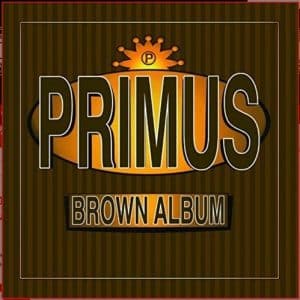 Primus - Brown Album (Vinyl 2xLP)