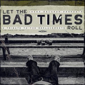 Various Artists - Let The Bad Times Roll: A Tribute To The Replacements (Vinyl LP)