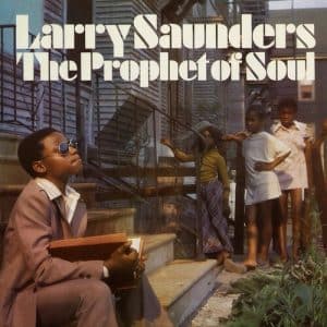 Larry Saunders The Prophet of Soul - Stranger (RSD, Vinyl LP, Gray)