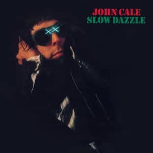 John Cale - Slow Dazzle (Vinyl LP, 180g)