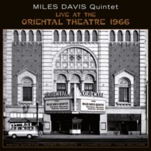 Miles Davis Quintet - Live At The Oriental Theater 1966 (Vinyl 2xLP, 180g)