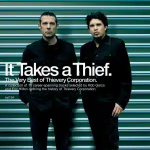 Thievery Corporation – It Takes A Thief: The Very Best Of Thievery Corporation (Vinyl 2xLP)