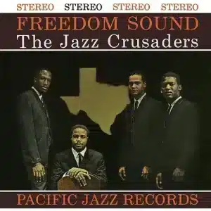 Jazz Crusaders - Freedom Sound (Blue Note Tone Poet Series, Vinyl LP, 180g)