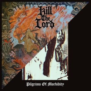 Kill The Lord / Fessus - Decrowned II: Trinity Ablaze / Pilgrims Of Morbidity (Vinyl LP)