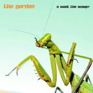 The Garden - U Want The Scoop? (Vinyl LP)