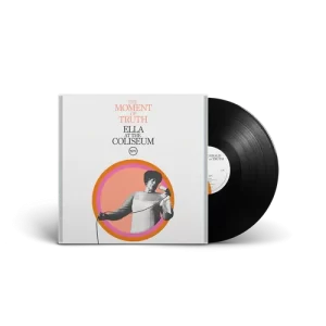 Ella Fitzgerald - Moment Of Truth: Ella At The Coliseum (Vinyl LP)