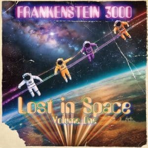 Frankenstein 3000 - Lost In Space Volume One (Vinyl LP)
