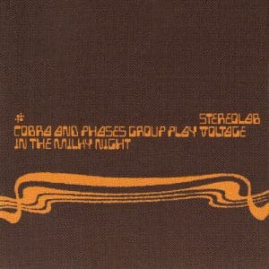 Stereolab - Cobra And Phases Group Play Voltage In The Milky (Vinyl 2xLP)