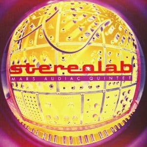 Stereolab - Mars Audiac Quintet (Vinyl 2xLP)