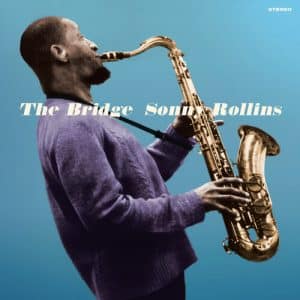 Sonny Rollins - The Bridge (Vinyl LP, Blue Color, 180g)