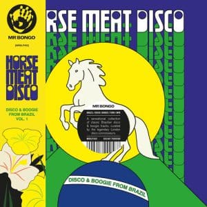 Various Artists - Horse Meat Disco Presents Disco & Boogie From Brazil Vol. 1 (Vinyl 2xLP, Green Color)