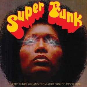 Various Artists - Super Funk: 12 Rare Funky 70s Jams From Afro Funk To Disco Funk (Vinyl LP)