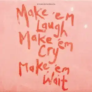 Stereophonics - Make Em Laugh Make Em Cry Make Em Wait (Vinyl LP, "Coke Bottle Green" Color)