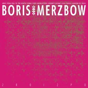 Boris With Merzbow - 2r0i2p0 (Vinyl 2xLP, Magenta Colored)