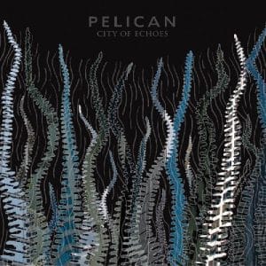 Pelican - City Of Echoes (Vinyl 2xLP, Translucent Blue Color)