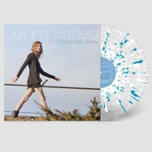 Juliana Hatfield - How To Walk Away (Vinyl LP)