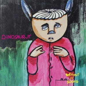 Dinosaur Jr. - Without A Sound (30th Anniversary, Vinyl LP, "Green Splatter" Color)