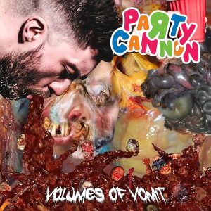 Party Cannon - Volumes Of Vomit (Vinyl LP)