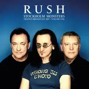 Rush – Stockholm Monsters Sweden Broadcast 2007 Vol 1 (Vinyl 2xLP)