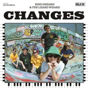 King Gizzard & The Lizard Wizard - Changes (Vinyl LP)